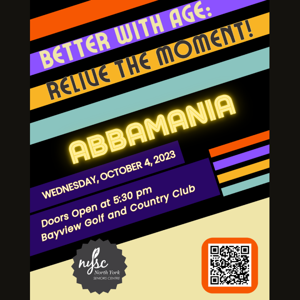 Red, purple, yellow and green-blue stripe. BETTER WITH AGE: RELIVE THE MOMENT! ABBAMANIA Wednesday, October 4, 2023 Location: Bayview Golf and Country Club. QR code This image is for promotion of NYSC Annual Fundraiser